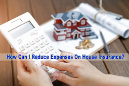 How Can I Reduce Expenses On House Insurance?