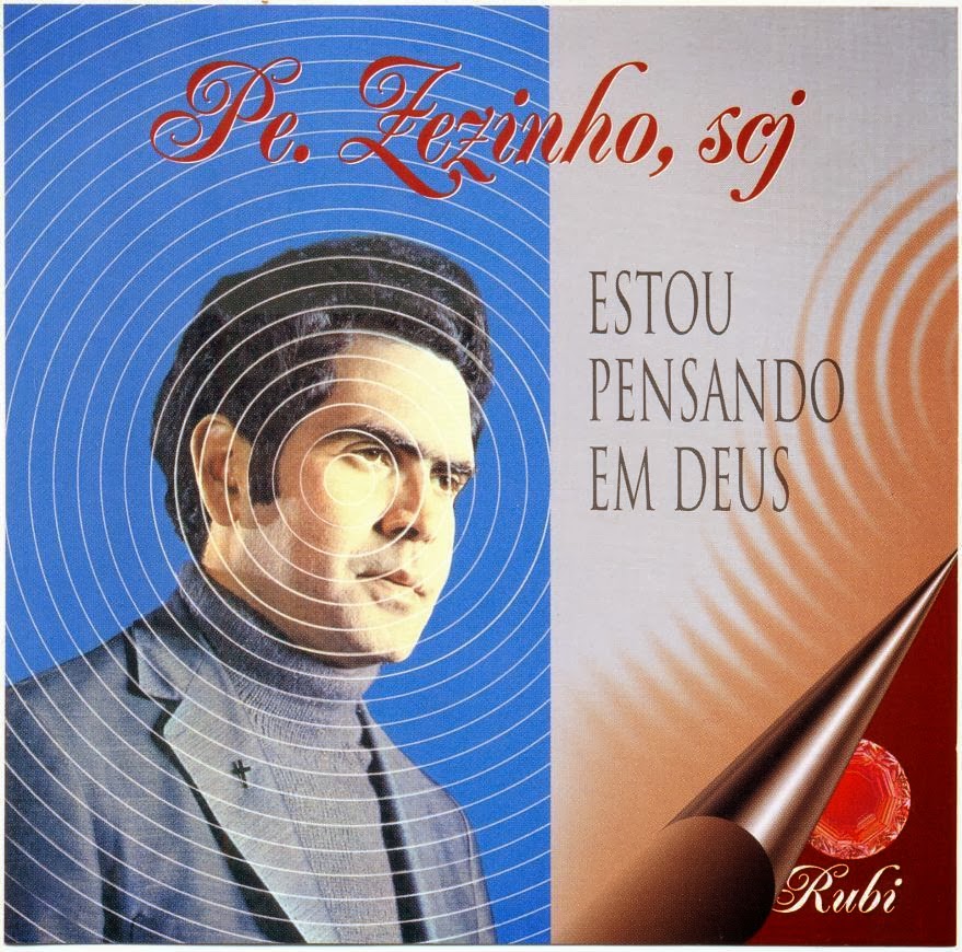 Discografia Padre Zezinho SCJ 1972 Estou pensando em Deus Discografia Padre Zezinho SCJ 1972 Estou pensando em Deus