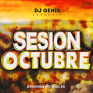 Sesión Octubre 2016 - Dj Genis