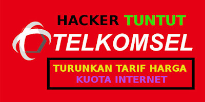 hacker-tuntut-harga-kuota-internet-telkomsel-murah hacker-tuntut-harga-kuota-internet-telkomsel-murah