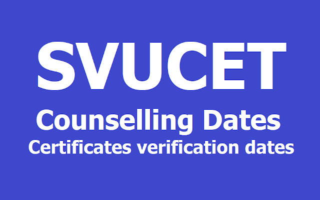 SVUCET Counselling dates, Certificates verification process for SVU PGCET 2019 SVUCET Counselling dates, Certificates verification process for SVU PGCET 2019