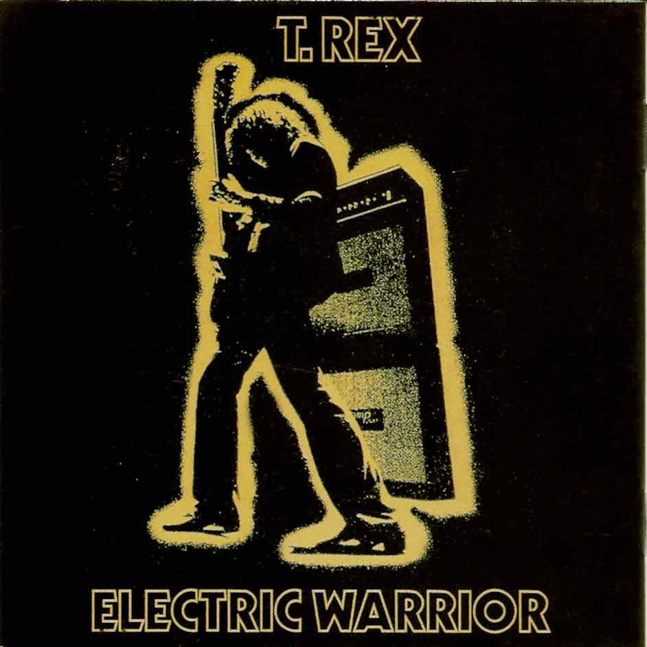 T.REX ELECTRIC WARRIOR (1971) T.REX ELECTRIC WARRIOR (1971)