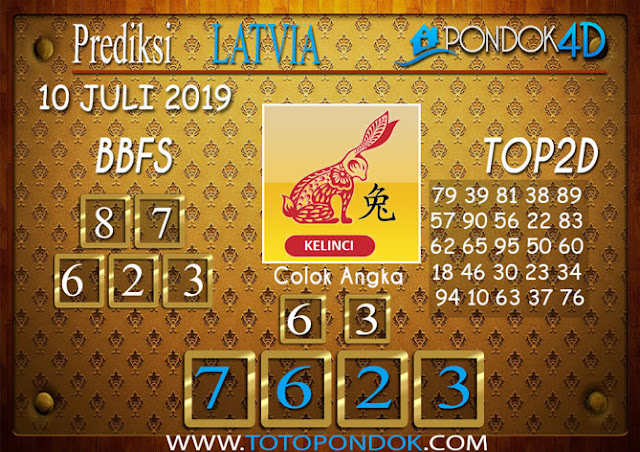 Prediksi Togel LATVIA PONDOK4D 10 JULI 2019