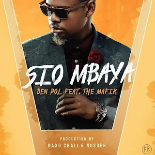 Ben Pol – Sio Mbaya (feat. The Mafik)