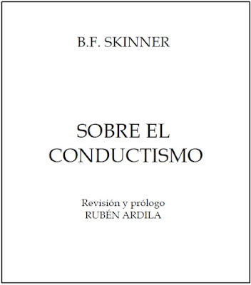 B.F. SKINNER SOBRE EL CONDUCTISMO