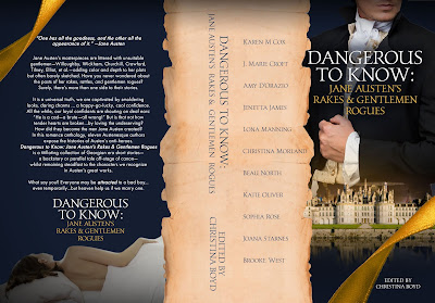 Book Cover: Dangerous to Know: Jane Austen's Rakes and Gentleman Rogues Anthology, Edited by Christina Boyd