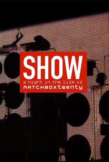 Show: A night in the life of Matchbox Twenty (2004) DVDRip