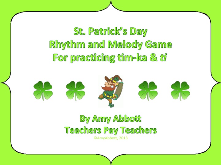 St. Patty's Day Games - Music a la Abbott - Amy Abbott - Kodály ...
