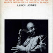Blues people. Música negra en la América blanca Leroi Jones (1963) Blues people. Música negra en la América blanca Leroi Jones (1963)