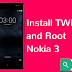 How to Root Nokia 3 Complete Guide