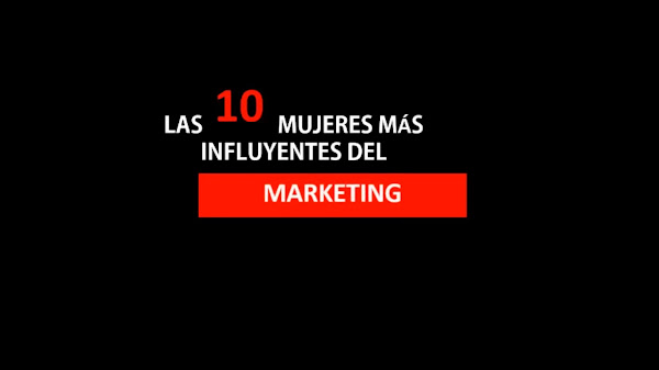 Las 10 Mujeres más Influyentes del Marketing, Neuromarketing e Innovación