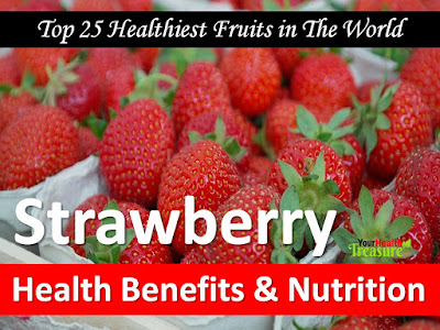 Strawberry health benefits, Strawberry nutrition, Healthiest Fruits, Healthy Fruits, Super Fruits, Power Fruits, Health Benefits Of Fruits,