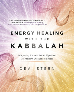 Energy Healing with the Kabbalah Energy Healing with the Kabbalah