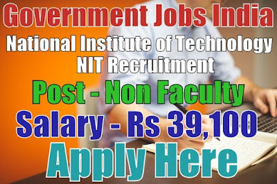 National Institute of Technology NIT Recruitment 2017 Meghalaya