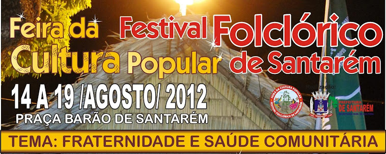 Feira da Cultura Popular e Festival Folclórico de Santarém