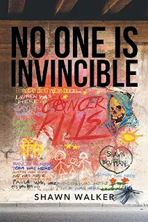 No One Is Invincible - a Young Adult by Shawn Walker