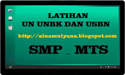 LATIHAN UN UNBK USBN MATEMATIKA SMP MTS TAHUN 2019 - 2020