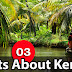 Kerala PSC GK | Facts About Kerala - 03
