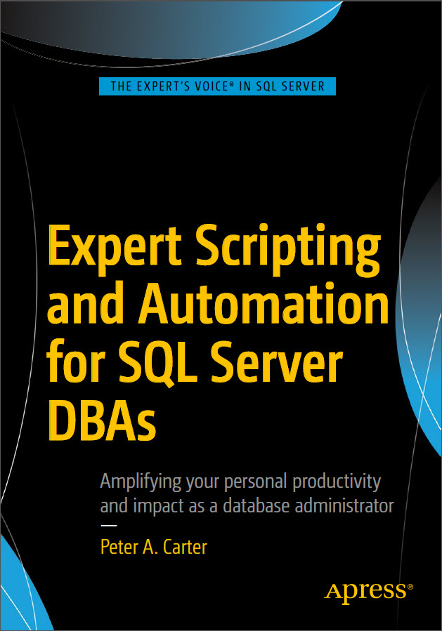 Expert Scripting & Automation for SQL Server DBAs