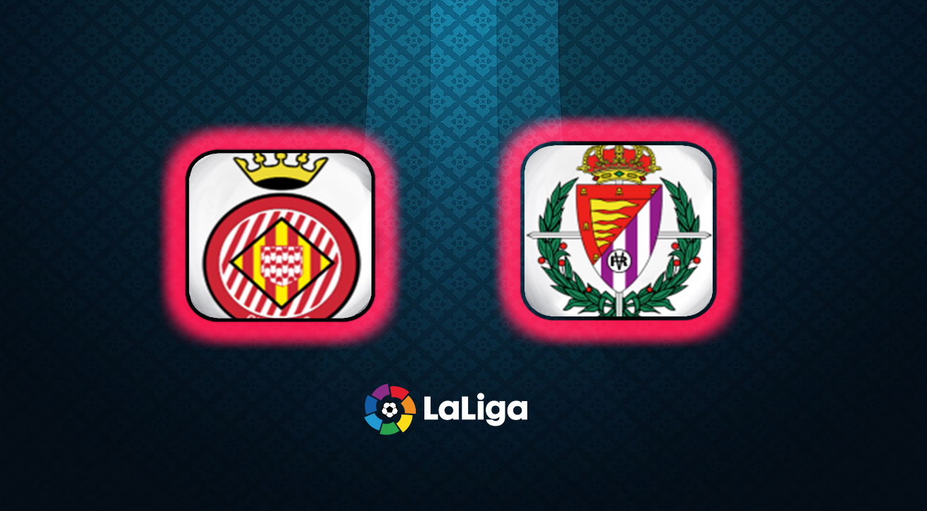 Girona vs Real Valladolid Prediction & Match Preview La Liga 16-08-2018 Girona vs Real Valladolid Prediction & Match Preview La Liga 16-08-2018