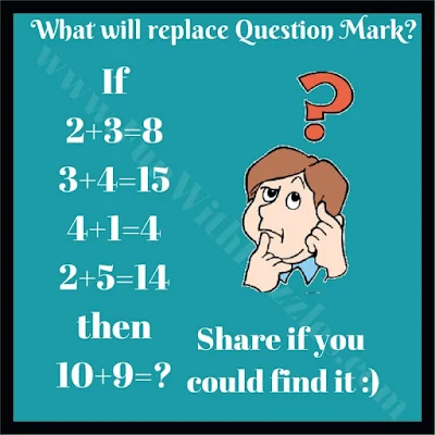 If 2+3=8, 3+4=15, 4+1=4, 2+5=14 then 10+9=?. Can you solve this Very Tricky Math Brain Teaser?