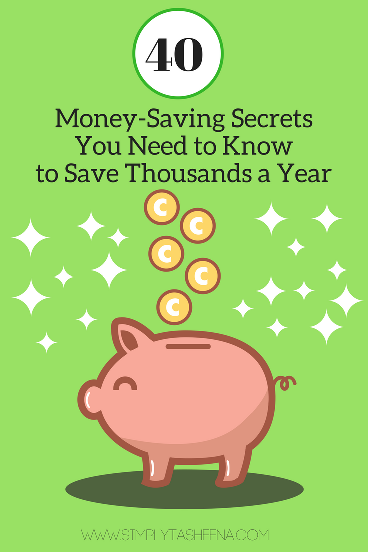 40+ MoneySaving Secrets You Need to Know to Save Thousands a Year 40+ MoneySaving Secrets You Need to Know to Save Thousands a Year