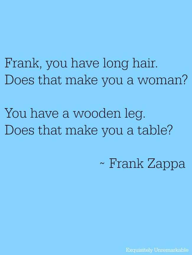 Frank Zappa Long Hair Quote