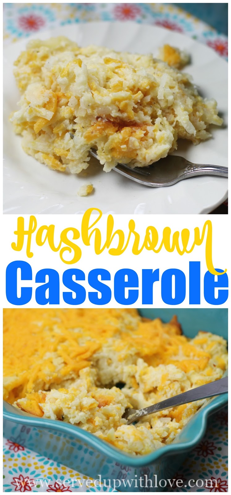 Served Up With Love Becky's Hashbrown Casserole