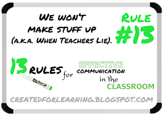 Today, we're going to walk through the last of the 13 Secrets for Effective Communication in the Classroom #13 - We won’t make stuff up (a.k.a. When Teachers Lie).