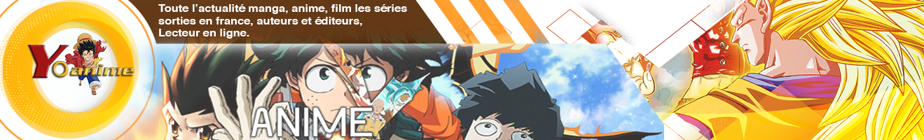 Faq Yoanime Officiel Le Meilleur De L Actualite Animes Films Scan Et Streaming