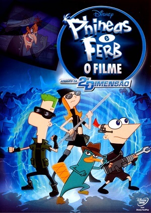 Phineas e Ferb - O Filme Através da 2ª Dimensão Torrent Download Dublado / Dual Áudio