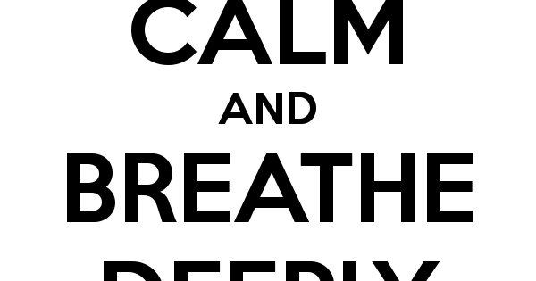 "Shashack": Keep Calm and Breathe Deeply!