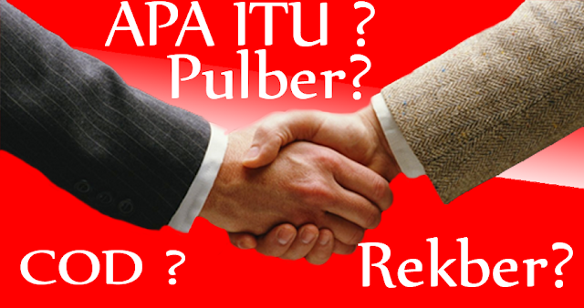 Arti Dari COD, Pulber, Rekber Dan Lain-lain - ShobatAsmo