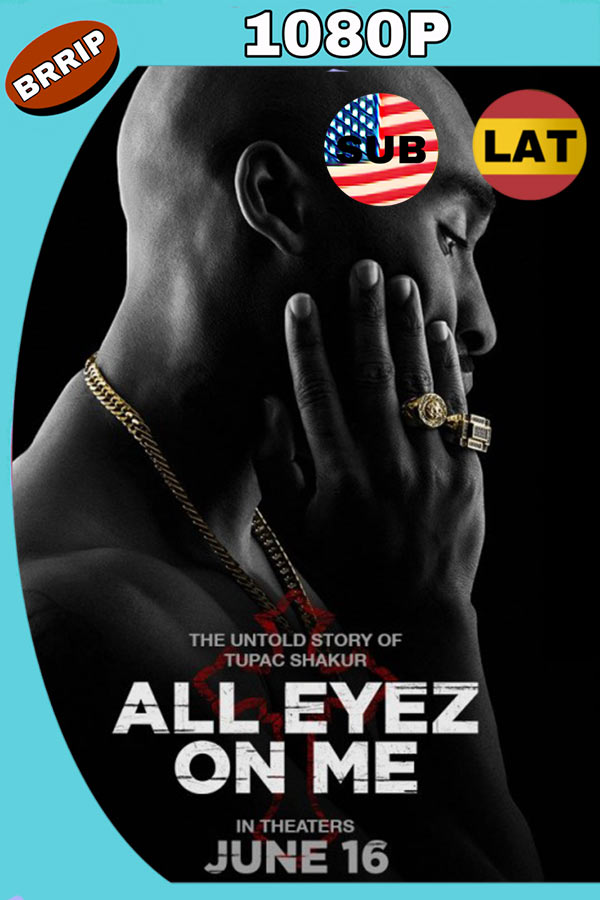 All Eyez on Me (2017) Blu-Ray 1080p Dual Latino English