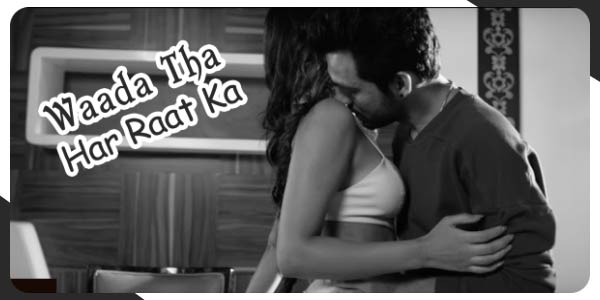 Waada Tha Har Raat Ka-वादा था हर रात का-Tony Kakkar-Lyrics In Hindi