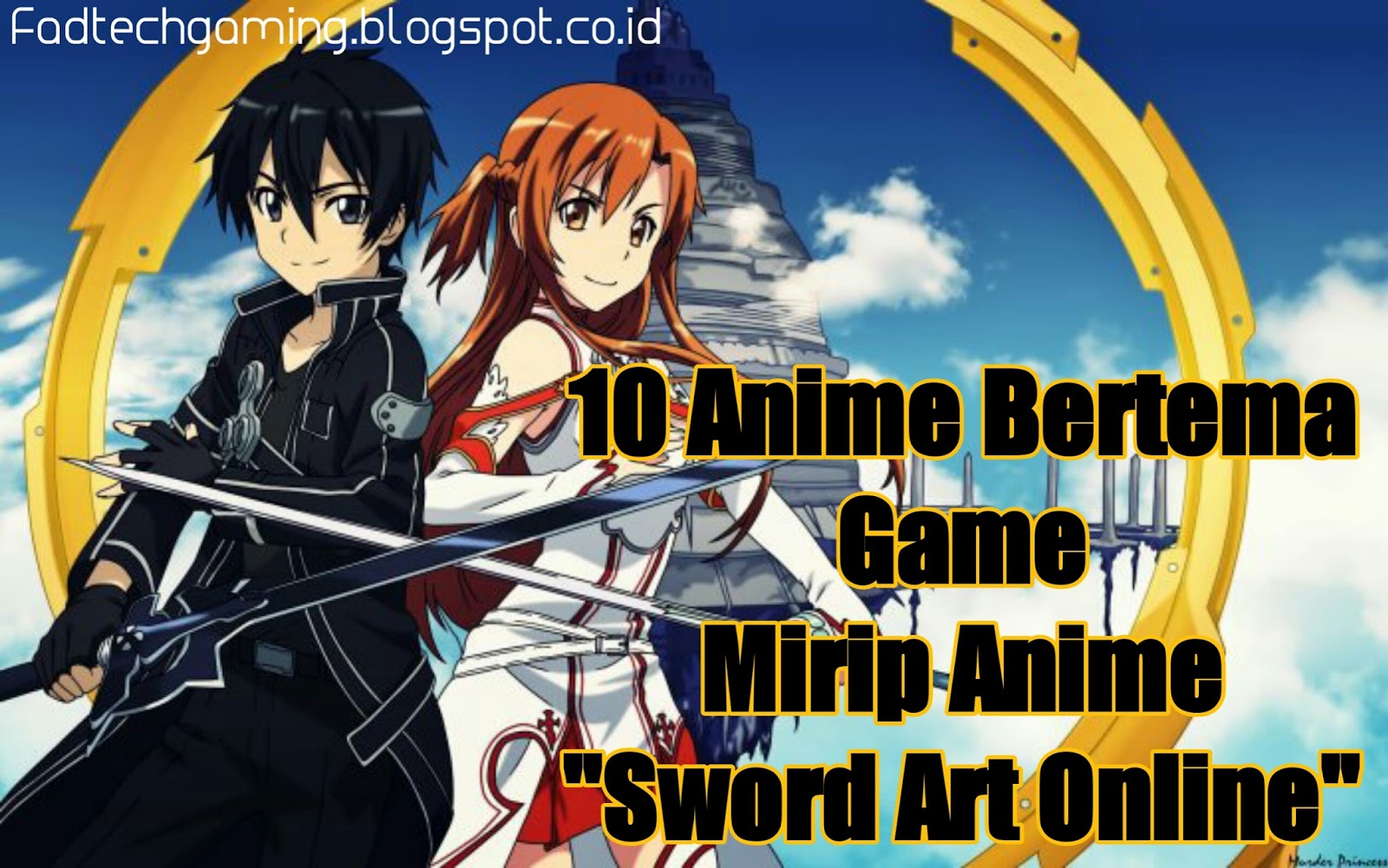 10 Anime Bertema Game Mirip Anime Sword Art Online - FadGaming31