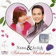 Download Full Album Nana dan Achik - Istimewa Untukmu