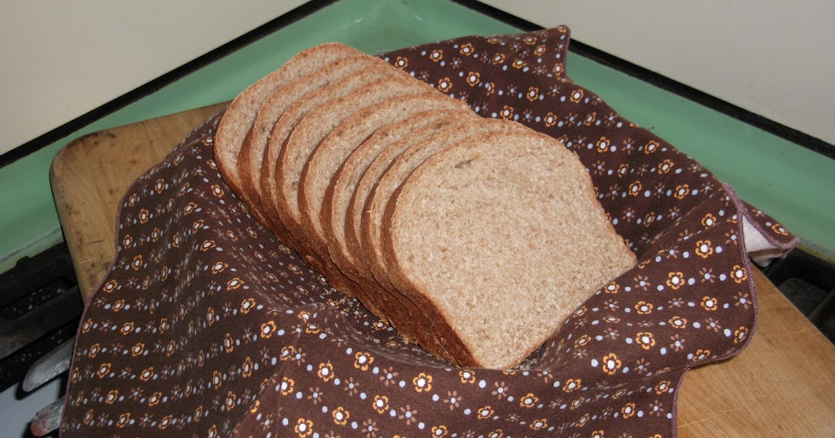 Whole Grain Happiness My Whole Wheat Bread You Bake Or I Bake