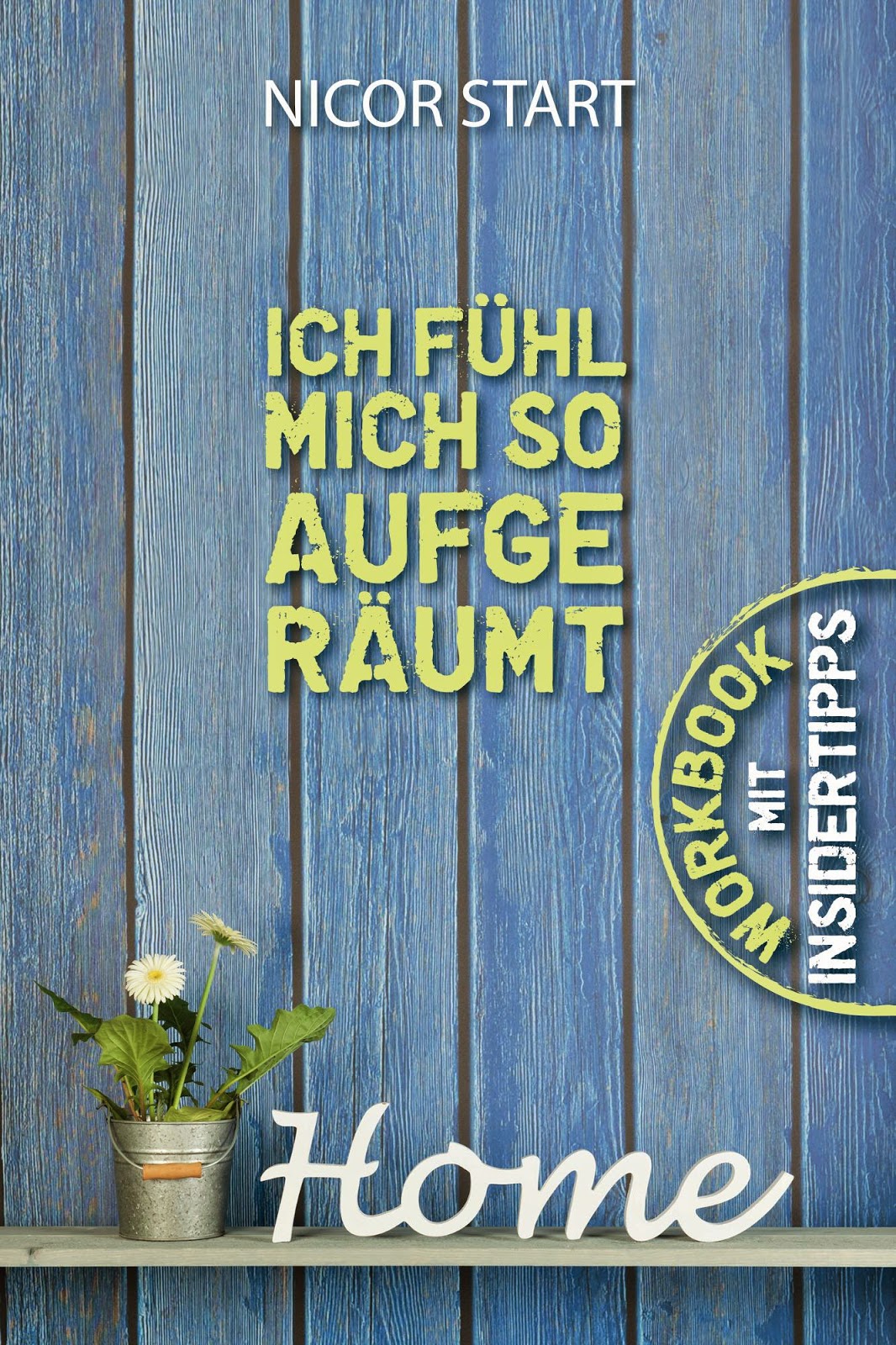 Alle lieben Lilli Lustig Mein neuer Ratgeber "Ich fühl`mich so aufgeräumt!"
