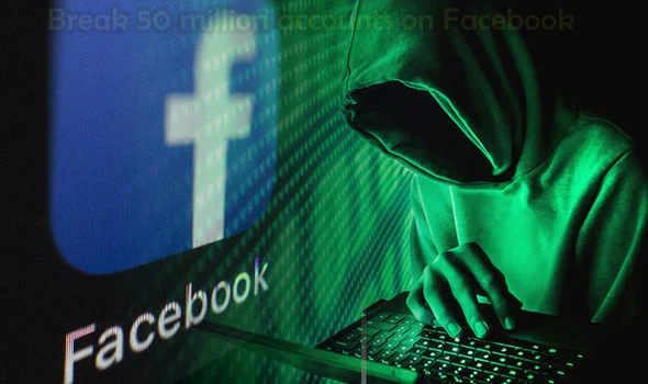 Break 50 million accounts on Facebook
