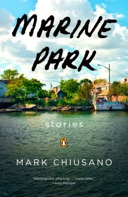 Marine Park by Mark Chiusano