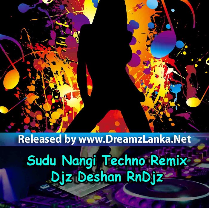 Sudu Nangi Techno Remix - Djz Deshan RnDjz