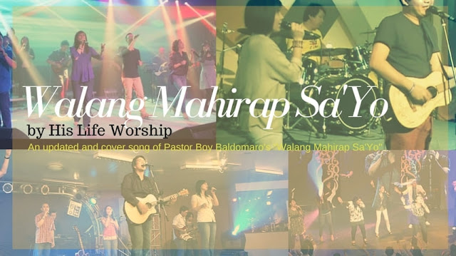 Walang Mahirap Sa'Yo - His Life Worship Chords and Lyrics - Filipino