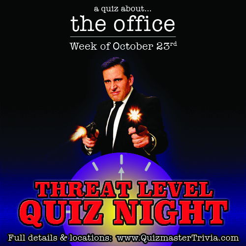 Threat Level Quiz Night The Office Trivia Night is Back! Quizmaster
