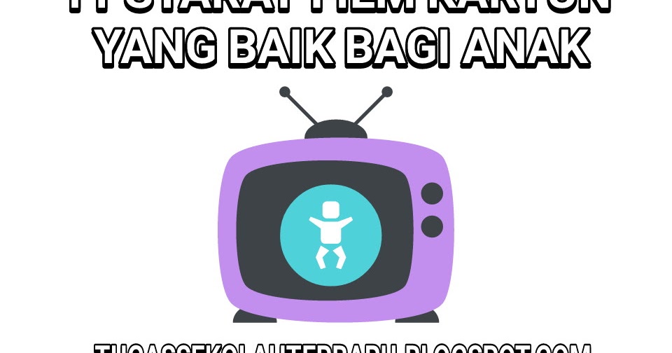 Film Yg Bagus Untuk Anak | 11 syarat film kartun yang baik untuk anak tugas sekolah Film Yg Bagus Untuk Anak | 11 syarat film kartun yang baik untuk anak tugas sekolah