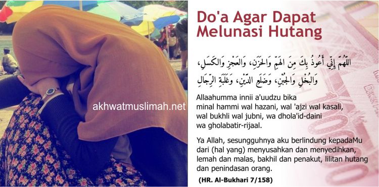 Bacaan Do A Berlindung Dari Hutang Sifat Malas Lemah Pengecut Dan Bakhil Akhwat Muslimah