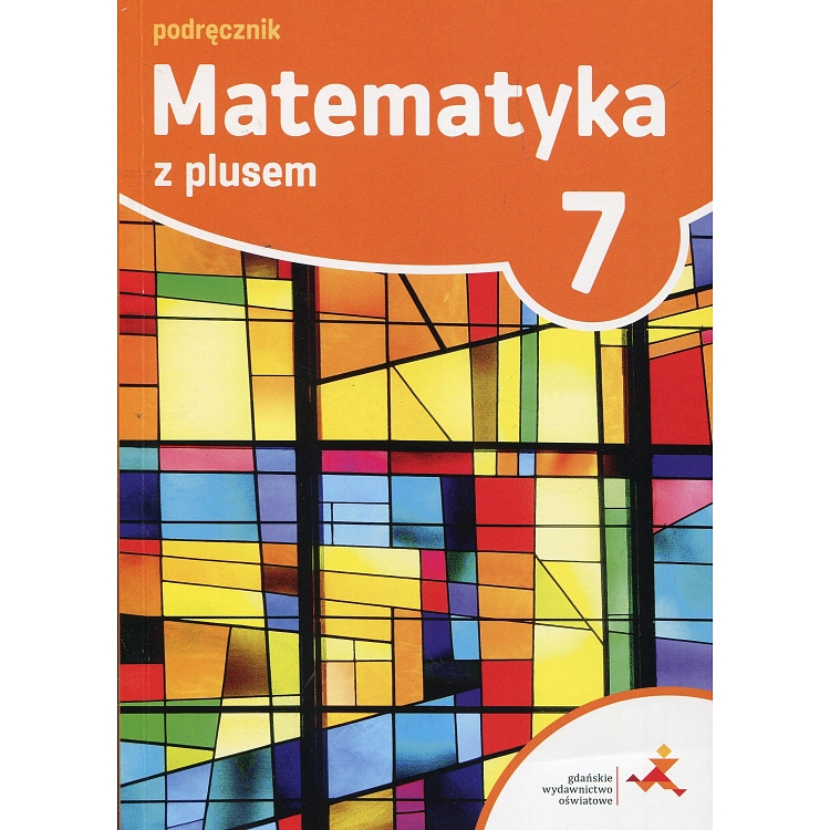 Oto Ja Liczę Zeszyt Zadań Matematycznych Klasa 3 Odpowiedzi 🧠 Matematyka gryzie: Matematyka z plusem - klasa 7 odpowiedzi