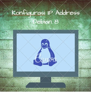 Cara Konfigurasi IP Address Debian 8 (Jessie)