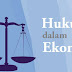 Peranan Hukum dalam Ekonomi