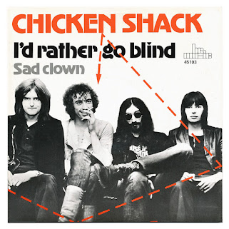 I would rather go blind Chicken Shack